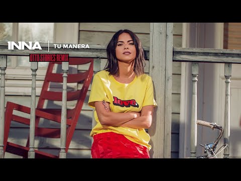 INNA - Tu Manera | Otto Stories Remix