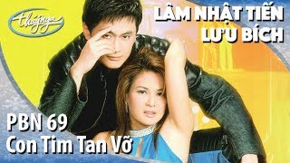 Lưu Bích & Lâm Nhật Tiến - Con Tim Tan Vỡ (Nguyễn Duy An) PBN 69 Lưu Bích & Lâm Nhật Tiến - Con Tim Tan Vỡ (Nguyễn Duy An) PBN 69