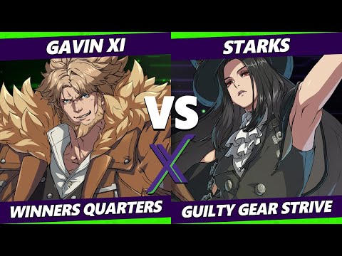 F@X 462 Winners Quarters - Gavin_XI (Leo) Vs. Starks (Testament) Guilty Gear Strive