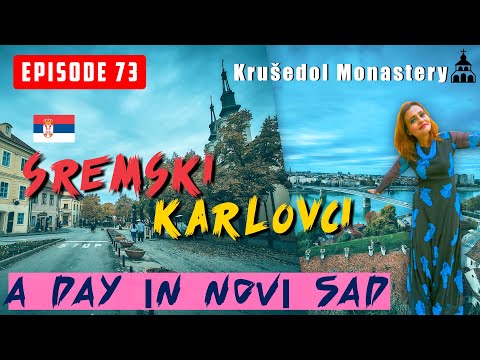 A day in Sremski Karlovci - drinking EUROPE's Best wine ! Krušedol monastery Novi, Sad Serbia Vlog