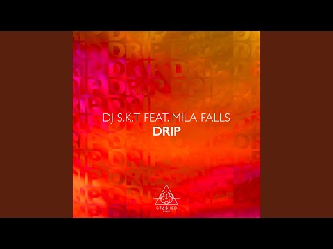 Drip (Extended Mix)