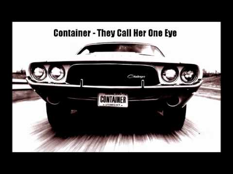 Container - They Call Her One Eye