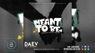 Download lagu Daev ft  Yo Map - Meant to be || Audio 2019 || mp3 Download lagu Daev ft  Yo Map - Meant to be || Audio 2019 || mp3