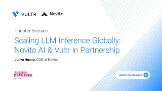 Scaling LLM Inference Globally: Novita AI + Vultr