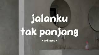 Download lagu ari lasso - jalanku tak panjang - lirik.id mp3