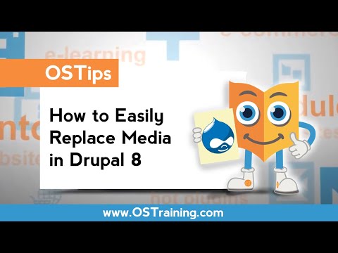 OSTips - How To Easily Replace Media In Drupal 8