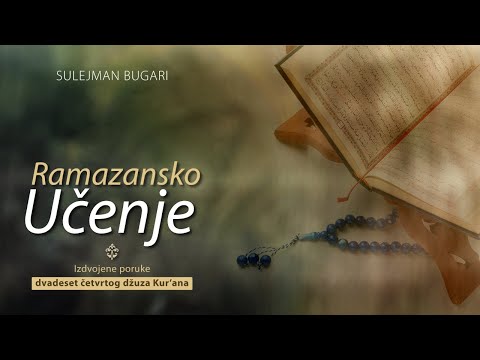 Ramazansko Učenje (24): Izdvojene poruke dvadeset četvrtog džuza Kur'ana