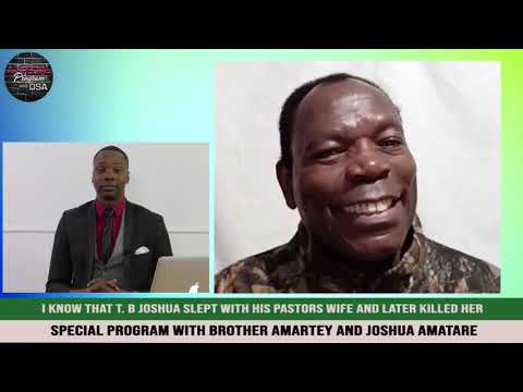 I KNOW THAT T. B JOSHUA SLEPT WITH HIS PASTORS WIFE AND LATER KILLED HER.  SPECIAL PROGRAM WITH BROT