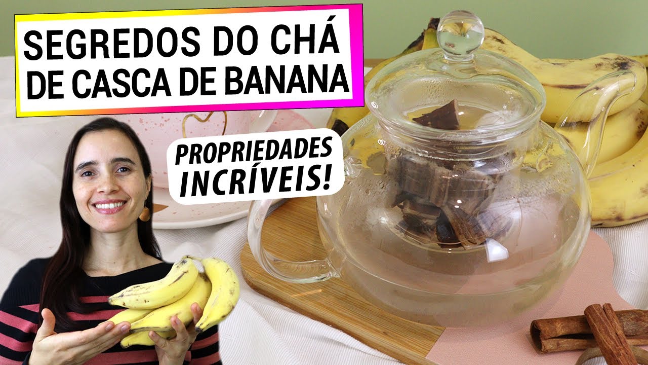 SEGREDOS DO CHÁ DE CASCA DE BANANA! ANTI-INFLAMATÓRIO E SUPER ANTIOXIDANTE! NUNCA JOGUE FORA!