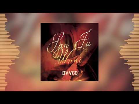 DVVCO - SAN JU WANI