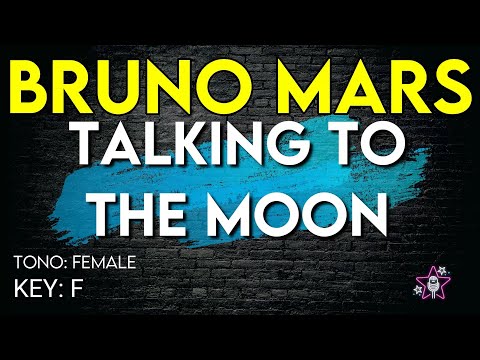 Bruno Mars - Talking To The Moon - Karaoke Instrumental - Female
