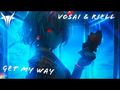 Vosai & Riell - Get My Way