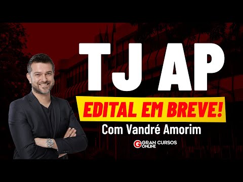 Concurso TJ AP | Edital em breve! Com Vandré Amorim