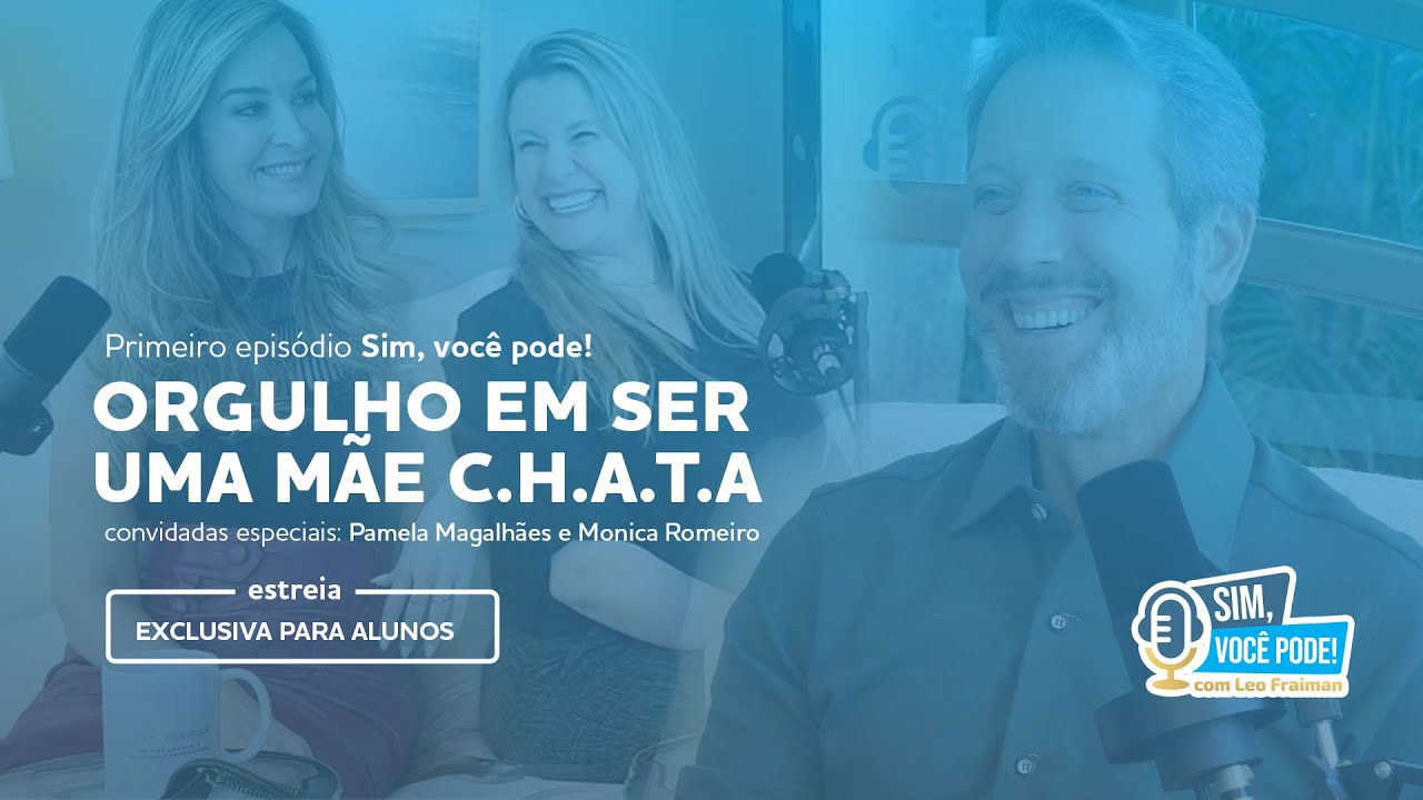 EP01 - Orgulho Em Ser Uma Mãe C.H.A.T.A.