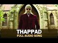 Thappad Full Audio Song Shamitabh