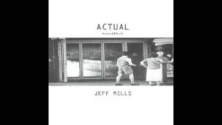 Jeff Mills - Actual (Axis, 2002)