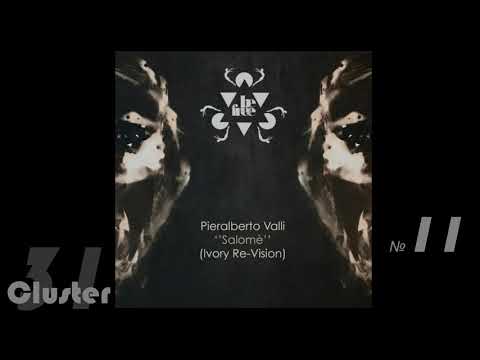 29.Pieralberto Valli - Salome (Ivory Re-Vision)(Melodic House, Techno)