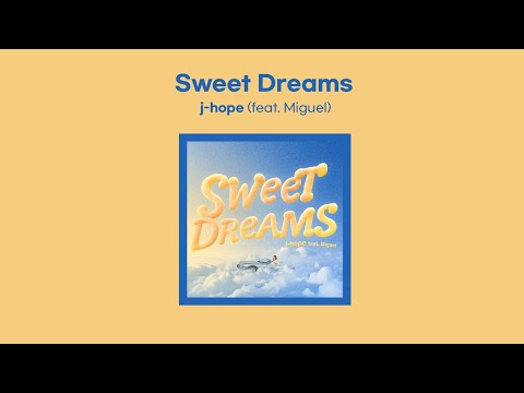 j-hope (제이홉 BTS) - Sweet Dreams feat.Migue (3 HOUR LOOP) Lyrics | 3시간 가사
