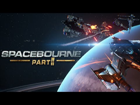 SpaceBourne 2 - It's Finally Time!! - Episode 1