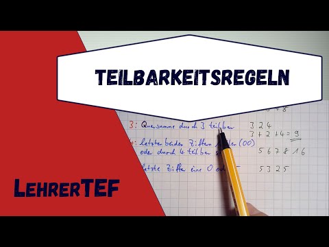 Teilbarkeitsregeln - kurz erklärt