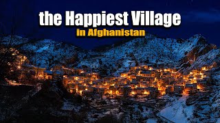 The Happiest Village in Afghanistan