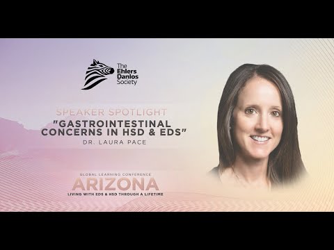 Gastrointestinal Concerns in HSD and EDS - Dr. Laura Pace - 2022