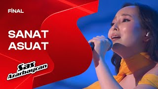 Sanat Asuat | Səndən Nigaranam | Final | Səs Azərbaycan | 2025