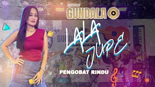 Download lagu PENGOBAT RINDU (COVER) - LALA JUPE - GUNDALA GROUP mp3