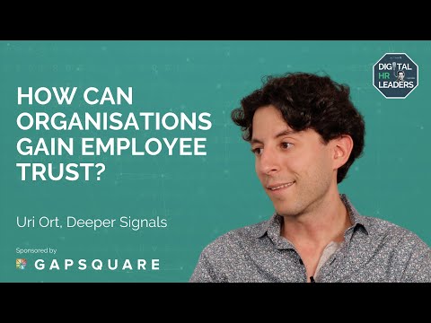 HOW CAN ORGANISATIONS GAIN EMPLOYEE TRUST? Uri Ort, Deeper Signals