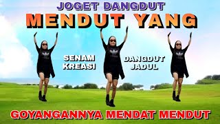 Download lagu JOGET DANGDUT | MENDUT YANG | SENAM KREASI | TIKTOK VIRAL | CHOREO Irna Chendani mp3