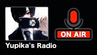 【Yupika's Radio】SNSの話