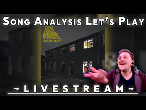Fluorescent Adolescent - Arctic Monkeys | Song Analysis Let's Play Livestream (WED 4.24 7pm EST)