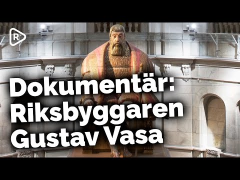 King Gustav Vasa - Father of the Swedish national state