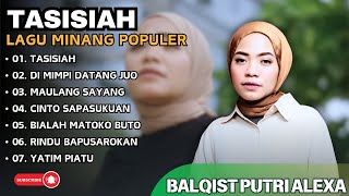 Download lagu BALQIST PUTRI ALEXA - TASISIAH - DI MIMPI DATANG JUO || LAGU POP MINANG TERPOPULER 2025 mp3