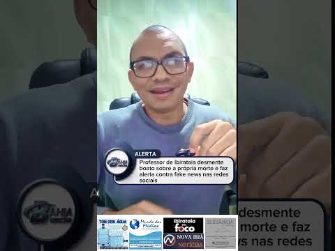Professor de Ibirataia desmente boato sobre a própria morte e faz alerta contra fake news
