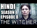 THE WITCHER Season 1 Episode 8 Explained in Hindi - NETFLIX