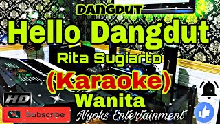 Download lagu HELLO DANGDUT - Rita Sugiarto (KARAOKE) Dangdut || Nada Wanita || E minor mp3 Download lagu HELLO DANGDUT - Rita Sugiarto (KARAOKE) Dangdut || Nada Wanita || E minor mp3