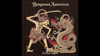 Download lagu PAGELARAN WAYANG KULIT KI HADI SUGITO LAKON BEGAWAN ANTAWIRYA mp3