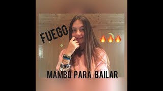 Mambo para bailar Fuego / video star