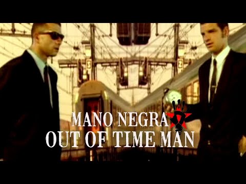 Mano Negra - Out Of Time Man (Official Music Video)