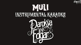 Parokya Ni Edgar | Muli (Karaoke + Instrumental)