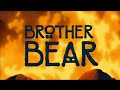 Brother Bear Disneycember