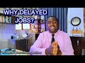 WHY DELAYED JOBS