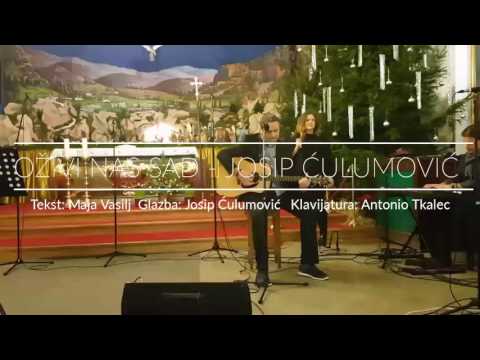 Oživi nas sad - Josip Ćulumović
