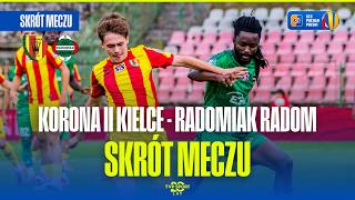 SKRÓT: KORONA II KIELCE - RADOMIAK RADOM. STS PUCHAR POLSKI, 1. RUNDA. PO BILET DO KOLEJNEJ FAZY!
