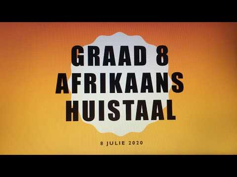 AFRIKAANS GRAAD 8: 08 Julie 2020 - periode 1 (08081)