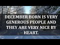 PERSONALITY TRAITS OF DECEMBER BORN PEOPLE