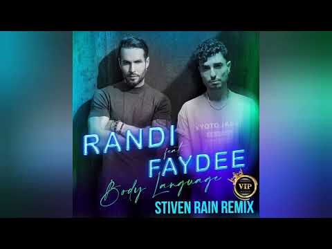 Randi x Faydee - Body Language (Stiven Rain VIP Remix)