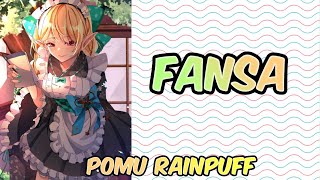 Fansa (ファンサ) - Pomu Rainpuff ぽむ れいんぱふ