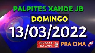 Palpite dia 13/03/2022 - JOGO DO BICHO TODAS AS LOTERIAS